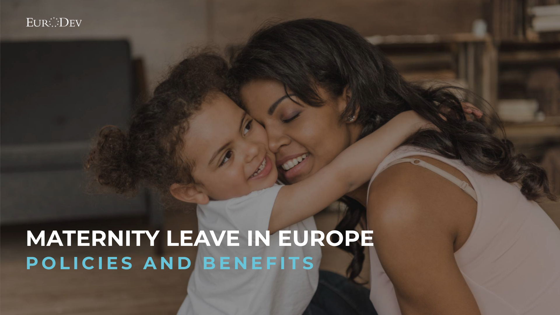 maternity-leave-in-europe-by-countries-policies-and-benefits